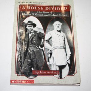 A House Divided: The Lives of Ulysses S. Grant and Robert E. Lee 1995 (ba)